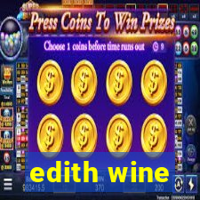 edith wine